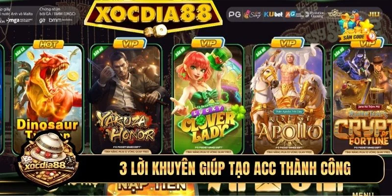 3 lời khuyên giúp tạo acc thành công