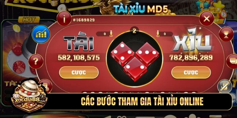Các bước tham gia tài xỉu online