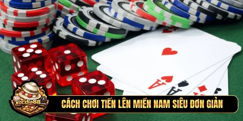 Cách chơi tiến lên miền nam siêu đơn giản