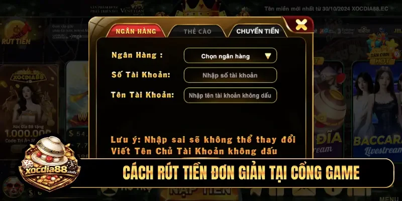Cách rút tiền đơn giản tại cổng game
