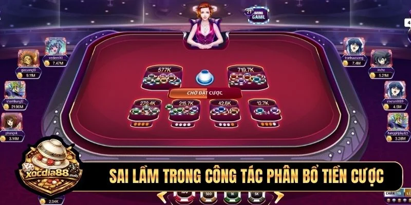 Sai lầm trong công tác phân bổ tiền cược